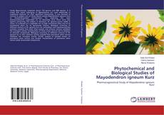 Buchcover von Phytochemical and Biological Studies of Mayodendron igneum Kurz