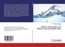 Copertina di Effects of Rotation and MHD on the Peristaltic Flow
