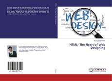 Borítókép a  HTML- The Heart of Web Designing - hoz
