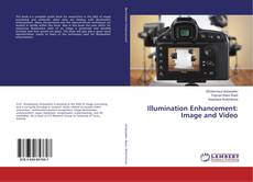 Bookcover of Illumination Enhancement: Image and Video
