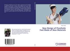 Buchcover von New Design of Prosthetic Feet Made of New Materials