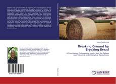 Buchcover von Breaking Ground by Breaking Bread