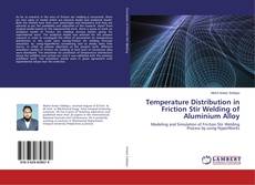 Bookcover of Temperature Distribution in Friction Stir Welding of Aluminium Alloy