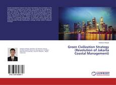 Buchcover von Green Civilization Strategy (Revolution of Jakarta Coastal Management)