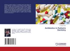 Borítókép a  Antibiotics in Pediatric Dentistry - hoz