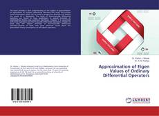 Copertina di Approximation of Eigen Values of Ordinary Differential Operators
