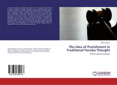 Copertina di The Idea of Punishment in Traditional Yoruba Thought