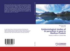 Copertina di Epidemiological studies of GI parasitism in goat in Madhya Pradesh
