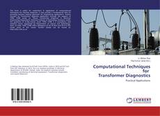 Bookcover of Computational Techniques for Transformer Diagnostics
