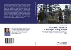 Copertina di Mau-Mau Rebels in Kirinyaga County, Kenya