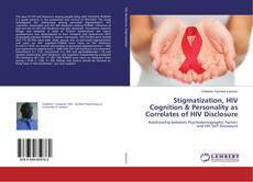 Buchcover von Stigmatization, HIV Cognition & Personality as Correlates of HIV Disclosure