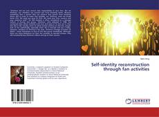 Portada del libro de Self-identity reconstruction through fan activities