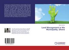 Borítókép a  Land Management in Wa Municipality, Ghana - hoz