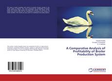 Buchcover von A Comparative Analysis of Profitability of Broiler Production System
