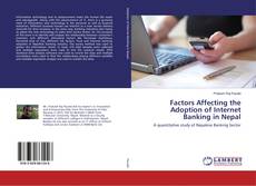 Portada del libro de Factors Affecting the Adoption of Internet Banking in Nepal