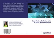 Copertina di Data Mining Techniques to Acquire New Customers