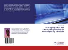 Buchcover von Managing Adult 3Rs Literacy Programmes in Contemporary Tanzania