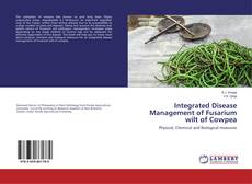 Buchcover von Integrated Disease Management of Fusarium wilt of Cowpea