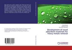 Copertina di Development of novel adsorbent materials for heavy metals removal