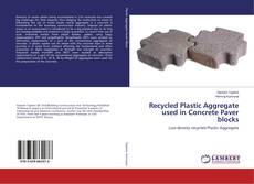 Recycled Plastic Aggregate used in Concrete Paver blocks的封面