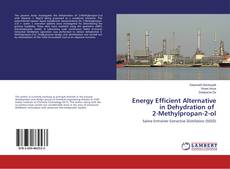 Copertina di Energy Efficient Alternative in Dehydration of 2-Methylpropan-2-ol