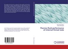 Copertina di Thermo-fluid performance of internal finned tube