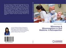 Copertina di Misnomers & Misconceptions in Oral Medicine: A Retrospection