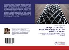 Borítókép a  Concept Of GIS And 3 Dimensional As-Built Survey To Infrastructures - hoz