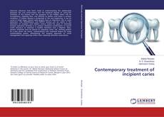 Copertina di Contemporary treatment of incipient caries