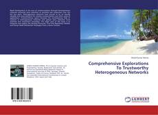 Copertina di Comprehensive Explorations To Trustworthy Heterogeneous Networks