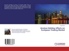 Copertina di Analysing cross-market holiday effects on European trading volumes