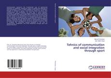 Copertina di Tehnics of communication and social integration through sport