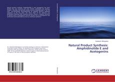 Couverture de Natural Product Synthesis: Amphidinolide E and Acetogenins