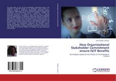 Buchcover von How Organizational Stakeholder Commitment ensure IS/IT Benefits