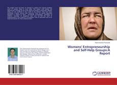 Womens' Entrepreneurship and Self-Help Groups:A Report的封面