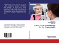 Copertina di Effects Of Diabetes Mellitus On The Ocular Health