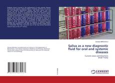 Copertina di Saliva as a new diagnostic fluid for oral and systemic diseases