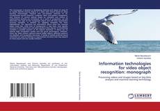 Information technologies for video object recognition: monograph kitap kapağı