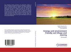 Copertina di Energy and environment friendly soil tillage and sowing