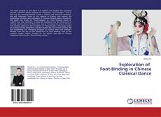 Borítókép a  Exploration of Foot-Binding in Chinese Classical Dance - hoz