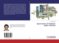 Copertina di Agronomics of Pakistan Sugar Industry