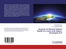 Buchcover von Analysis of Aerosol Optical Depth at a semi-arid region, Anantapur,A.P