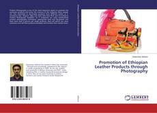 Copertina di Promotion of Ethiopian Leather Products through Photography