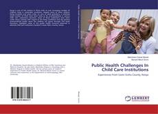 Borítókép a  Public Health Challenges In Child Care Institutions - hoz