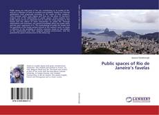 Buchcover von Public spaces of Rio de Janeiro’s favelas