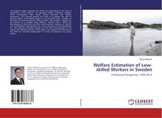 Buchcover von Welfare Estimation of Low-skilled Workers in Sweden