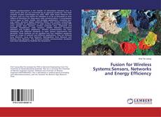 Buchcover von Fusion for Wireless Systems:Sensors, Networks and Energy Efficiency