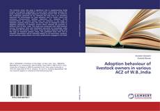 Copertina di Adoption behaviour of livestock owners in various ACZ of W.B.,India