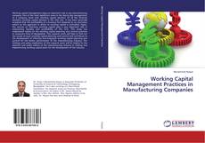 Buchcover von Working Capital Management Practices in Manufacturing Companies