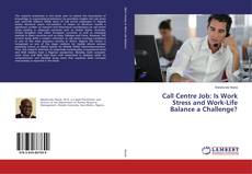 Borítókép a  Call Centre Job: Is Work Stress and Work-Life Balance a Challenge? - hoz
